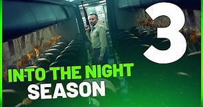 Into the Night season 3 trailer cast teaser movie Into the Night season 3 Release date