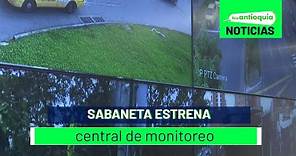 Sabaneta estrena central de monitoreo - Teleantioquia Noticias