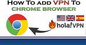 How To Add VPN Extensions To Google Chrome Browser