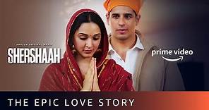 The Epic Love Story - Shershaah | Dimple and Captain Vikram Batra | Sidharth Malhotra, Kiara Advani