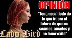 Lady Bird (2018) ANÁLISIS Y OPINIÓN
