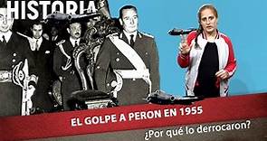 💣El golpe a Perón de 1955: ¿por qué lo derrocaron?