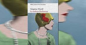 Libro "La señora Dalloway" RESUMEN, RESEÑA, Y ARGUMENTO. Autor Virginia Woolf.