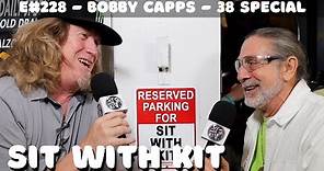 Sit With Kit #228 - Bobby Capps from 38 Special