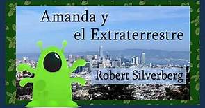 Amanda y el extraterrestre - Robert Silverberg