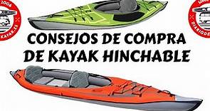 Kayak hinchable consejos de kayakista antes de comprar DIARIO DE KAYAK