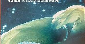 Yo La Tengo - The Sounds Of The Sounds Of Science