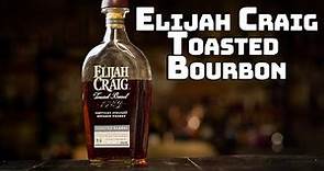 Elijah Craig Toasted Barrel Bourbon Review! Breaking the Seal Ep#115