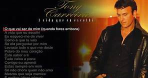Tony Carreira - A vida que eu escolhi (Full Album)