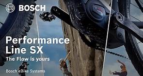 The Flow is yours – Bosch Performance Line SX