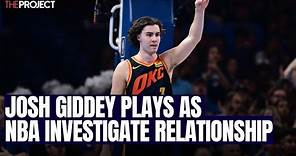 Australian NBA Player Josh Giddey Investigated Over Alleged Relationship With A Minor