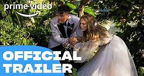 Shotgun Wedding - Official Trailer 2 | Prime Video