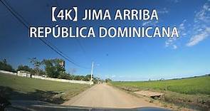 【4K】 Recorrido Por Jima Arriba, La Vega, República Dominicana