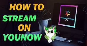 Best way to Stream to YouNow - Setup (OBS Studio / Streamlabs)