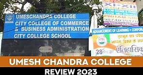 Umesh Chandra College review | Street| Umesh Chandra College admission 2023