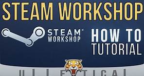 Steam Workshop | How To / Tutorial - Downloading & Playing Content