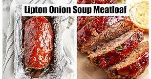 Lipton Onion Soup Meatloaf