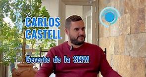 🎙️Entrevista a Carlos Castell | Gerente de la SEFM