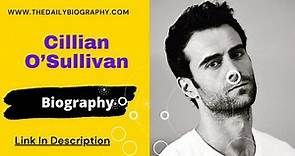 Cillian O’Sullivan Biography, Wiki, Age, Height, Weight, Net Worth, Film Contact & More
