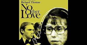 No Other Love (1979) | Full Movie | Richard Thomas | M. Emmet Walsh | Robert Loggia