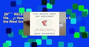 [NEW RELEASES]  The Right Side of History: How Reason and Moral Purpose Made the West Great by