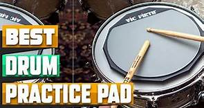 Drum Practice Pad : Which are the Best Drum Practice Pads in 2024?