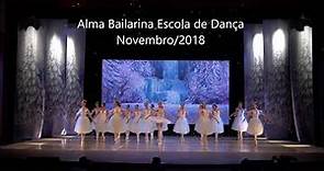 Alma Bailarina Escola de Dança | Quebra Nozes - 2018