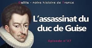 L'assassinat du duc de Guise