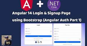 Angular 14 Login and Signup Page | Bootstrap UI | Complete Authentication & Authorization Part 1 |