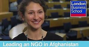 Leading an NGO in Afghanistan After an MBA at London Business School | London Business School