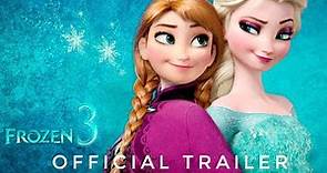 Frozen 3 Offical trailer