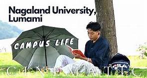 Nagaland University, Lumami Campus Life