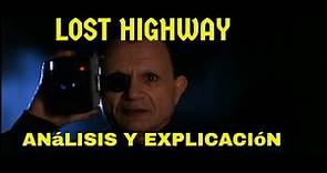 Lost Highway | Análisis y Explicación | Carretera perdida explicada | Por el lado oscuro del camino
