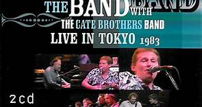 The Band With The Cate Brothers Band - Live In Tokyo 1983