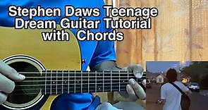 Teenage Dream - Stephen Dawes // Guitar Tutorial, Lesson, Chords