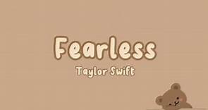 Fearless-Taylor Swift (Lyrics) Taylor's Version