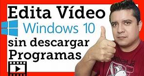 EDITA VIDEO EN WINDOWS 10 SIN PROGRAMAS, El mejor editor de videos para pc, windows movie maker