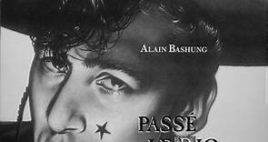 Alain Bashung - Passé Le Rio Grande...