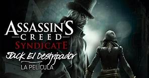Assassin's Creed Syndicate: Jack el Destripador DLC | Película Completa en Español (Full Movie)
