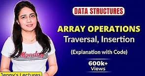 1.2 Array Operations - Traversal, Insertion | Explanation with C Program | DSA Course