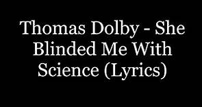 Thomas Dolby - She Blinded Me With Science (Lyrics HD)