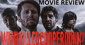 "Who Killed Cooper Dunn?" - SFTN Movie Reviews