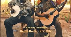 Habib Koité - Eric Bibb - Brothers In Bamako