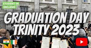 Graduation Day in Trinity || Trinity Business School || Global Business || Trinity College Dublin