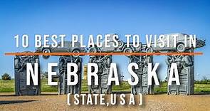 10 Best Places to Visit in Nebraska, USA | Travel Video | Travel Guide | SKY Travel