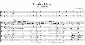 Tender Heart - for Orchestra 【Sheet Music / Score】|| original orchestra composition