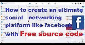 Complete ultimate social networking platform like Facebook using PHP, Mysql with source code.