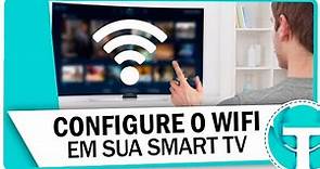 Como conectar a Smart TV na rede Wi-Fi