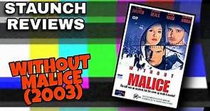 Without Malice (2003) Movie Review