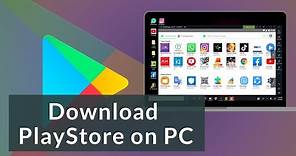 How to Get Google Play Store on PC or Laptop | Download Google Play ...